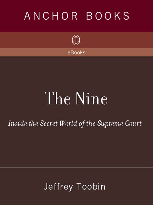 The Nine: Inside the Secret World of the Supreme Court