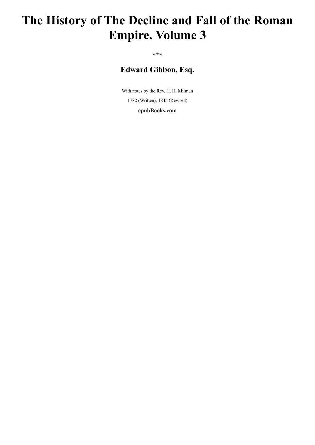 The History of The Decline and Fall of the Roman Empire. Volume 3